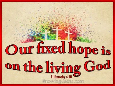 1 Timothy 4:10 The Living God Is The Saviour Of All Men (red)